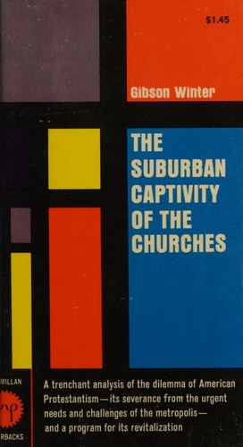 cover of The suburban captivity of the churches
