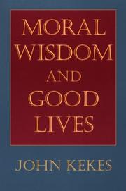 Cover of: Moral wisdom and good lives