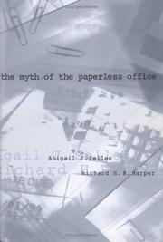 Cover of: The Myth of the Paperless Office by Abigail J. Sellen, Richard H. R. Harper