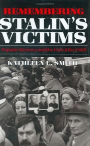 Remembering Stalin's victims by Kathleen E. Smith