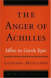 Cover of: The anger of Achilles: mēnis in Greek epic