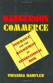 Cover of: Dangerous commerce: insurance and the management of international risk