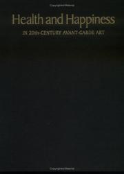 Health and happiness in 20th-century avant-garde art by Donald B. Kuspit