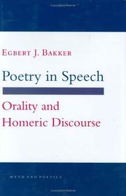Cover of: Poetry in speech by Egbert J. Bakker