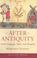 Cover of: After Antiquity
