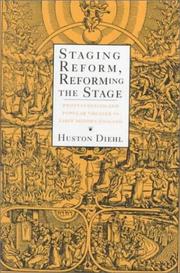 Cover of: Staging reform, reforming the stage: Protestantism and popular theater in Early Modern England