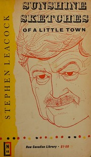 Cover of: Sunshine sketches of a Little Town