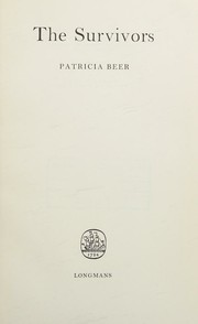 Cover of: The survivors by Patricia Beer, Patricia Beer