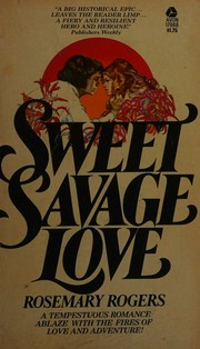 Cover of: SWEET SAVAGE LOVE