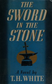 Cover of: THE SWORD AND THE STONE
