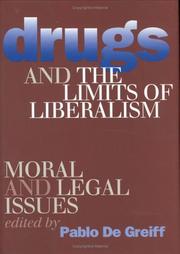 Cover of: Drugs and the Limits of Liberalism: Moral and Legal Issues