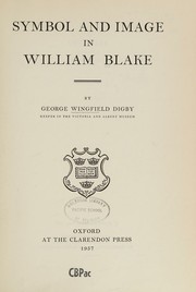 Cover of: Symbol and image in William Blake. by George Frederick Wingfield Digby, George Frederick Wingfield Digby