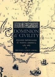 Cover of: Dominion and civility: English imperialism and Native America, 1585-1685