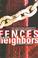 Cover of: Fences and neighbors