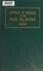 Cover of Synopsis of diseases of the heart and arteries by george rudolph herrmann