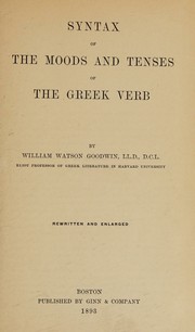 Cover of: Syntax of the moods and tenses of the Greek verb