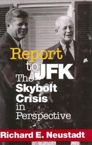 Cover of: Report to JFK: the Skybolt crisis in perspective