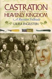 Castration and the heavenly kingdom by Laura Engelstein