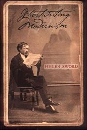 Cover of: Ghostwriting modernism by Helen Sword