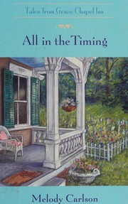 Cover of: Tales from Grace Chapel Inn; All in the Timing