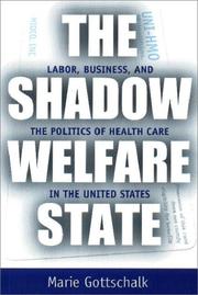 Cover of: The Shadow Welfare State by Marie Gottschalk