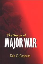 Cover of: The origins of major war by Dale C. Copeland