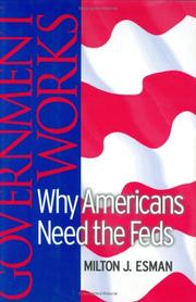 Cover of: Government Works: Why Americans Need the Feds