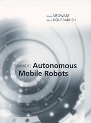Cover of: Introduction to Autonomous Mobile Robots (Intelligent Robotics and Autonomous Agents) by Roland Siegwart, Illah R. Nourbakhsh