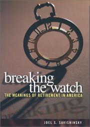 Cover of: Breaking the watch by Joel S. Savishinsky