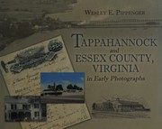 Tappahannock and Essex County, Virginia in early photographs by Wesley E. Pippenger