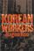 Cover of: Korean Workers