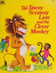 Cover of: The Tawny Scrawny Lion and the Clever Monkey   (little Golden #128) by Mary Carey, Mary Carey