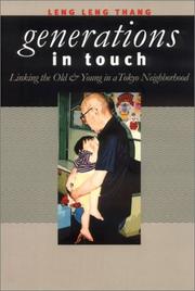 Cover of: Generations in Touch: Linking the Old and Young in a Tokyo Neighborhood (Anthropology of Contemporary Issues)