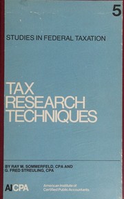 Cover of: Tax research techniques by Ray M. Sommerfeld, Ray M. Sommerfeld