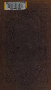 Cover of: The teacher, or, Moral influences employed in the instruction and government of the young: intended chiefly to assist young teachers in organizing and conducting their schools