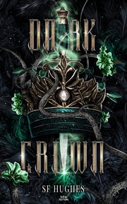 Cover of: Dark Crown, tome 2: Le roi cruel