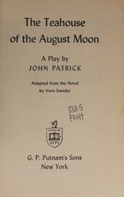 Cover of: The Teahouse of the August Moon. A Play