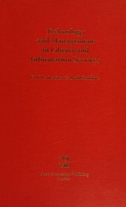Cover of: Technology and management in library and information services by F. Wilfrid Lancaster, F. Wilfrid Lancaster