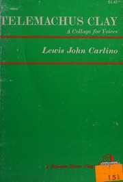 Cover of: Telemachus Clay,: A collage for voices
