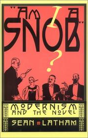 Cover of: "Am I a snob?": modernism and the novel