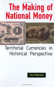 The Making of National Money by Eric Helleiner