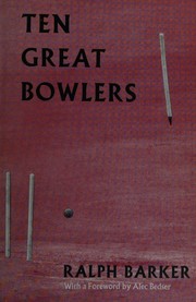 Cover of: Ten great bowlers;