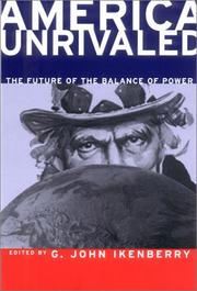 Cover of: America Unrivaled: The Future of the Balance of Power (Cornell Studies in Security Affairs)