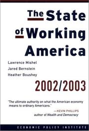 Cover of: The State of Working America, 2002/2003 (State of Working America) by Lawrence Mishel, Jared Bernstein, Heather Boushey