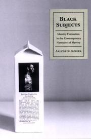 Cover of: Black subjects: identity formation in the contemporary narrative of slavery