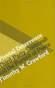Cover of: Pivotal Deterrence: Third-Party Statecraft and the Pursuit of Peace (Cornell Studies in Security Affairs)