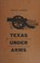 Cover of: Texas Under Arms