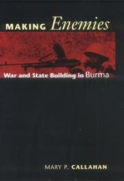 Cover of: Making Enemies: War and State Building in Burma
