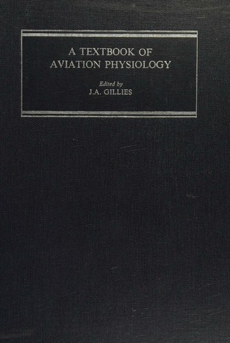 A textbook of aviation physiology
