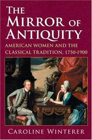 Cover of: The Mirror of Antiquity: American Women and the Classical Tradition, 1750-1900